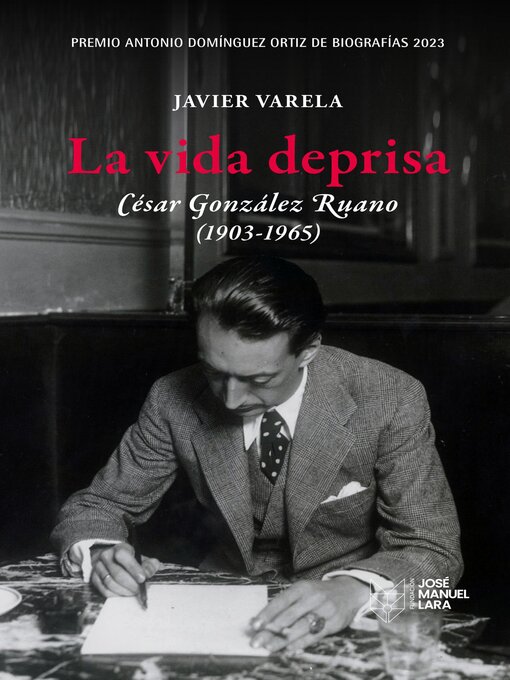 Cover image for La vida deprisa. César González Ruano (1903-1965)